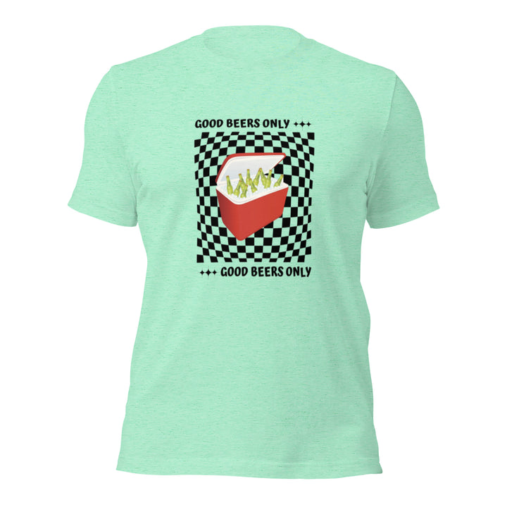 Good Beers Only Ring-Spun Cotton T-Shirt