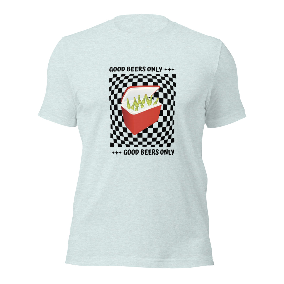 Good Beers Only Ring-Spun Cotton T-Shirt