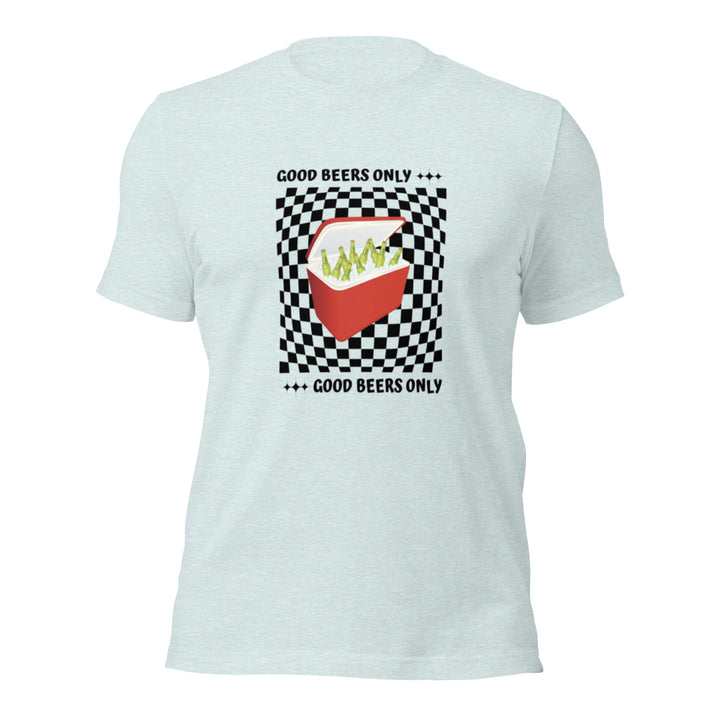 Good Beers Only Ring-Spun Cotton T-Shirt