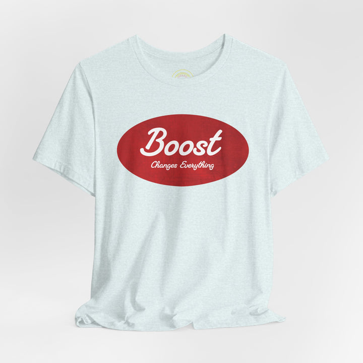Boost Changes Everything Performance Racing T-Shirt