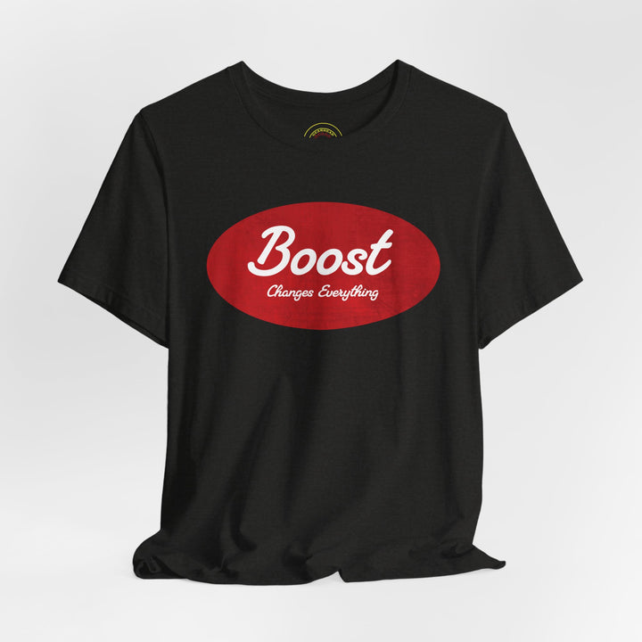 Boost Changes Everything Performance Racing T-Shirt
