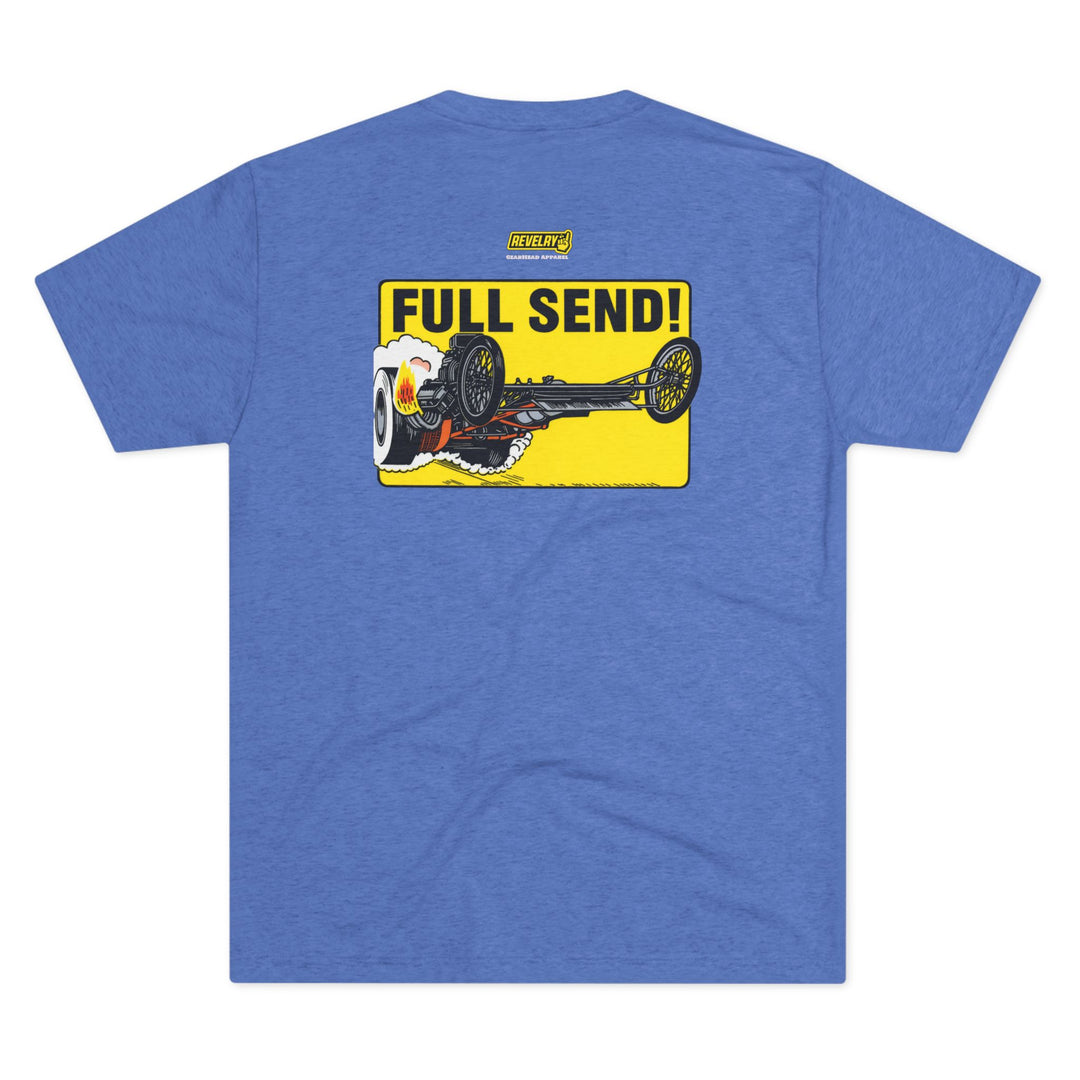 Revelry1 Full Send Tri-Blend T-Shirt [Unisex]