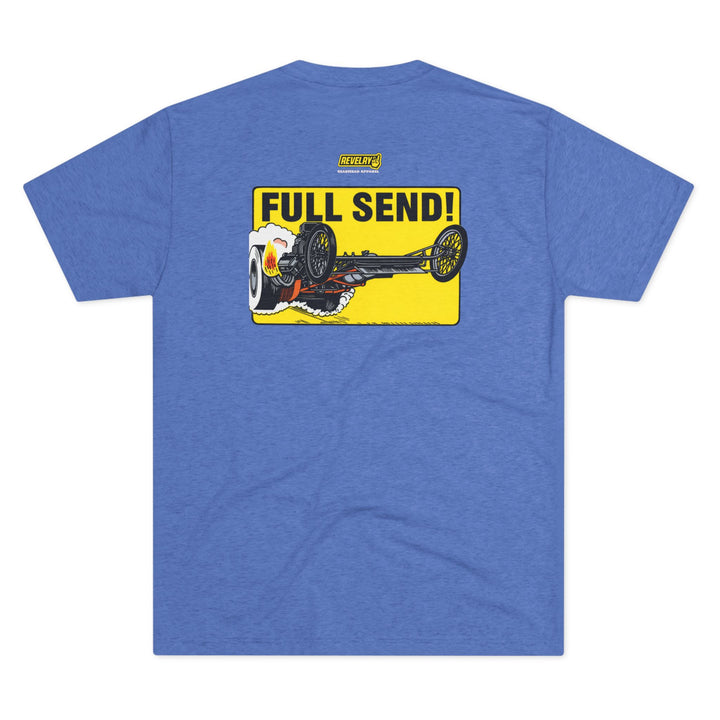 Revelry1 Full Send Tri-Blend T-Shirt [Unisex]
