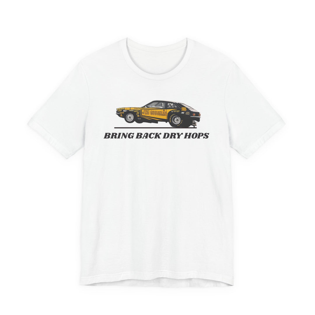 Bring Back Dry Hops Drag Racing T-Shirt – Vintage Motorsport Graphic Tee
